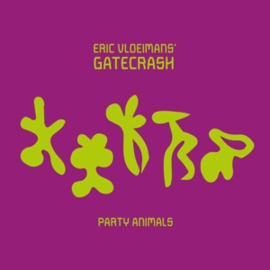 Eric Vloeimans Gatecrash - Party animals | 2CD