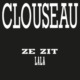Clouseau - Ze Zit Achter Me Aan | 7" Single -Coloured vinyl-