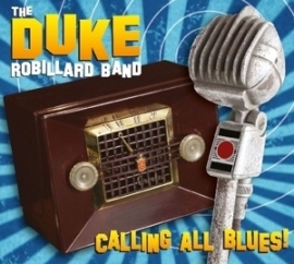 Duke Robillard - Calling all blues | CD