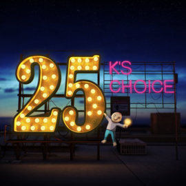 K's choice - 25 | 2CD -digi-