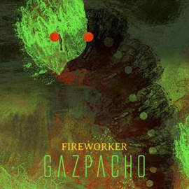 Gazpacho - Fireworker | CD