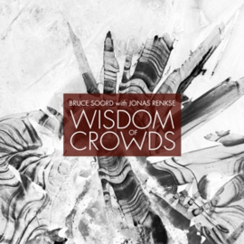 Bruce Soord & Jonas Renske - Wisdom of Crowds  | CD -Digibook-