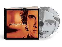 Josh Groban - Closer  | 2CD -20th anniversary deluxe edition-