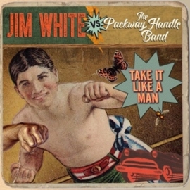 Jim White vs The Packway - Take it like a man | CD