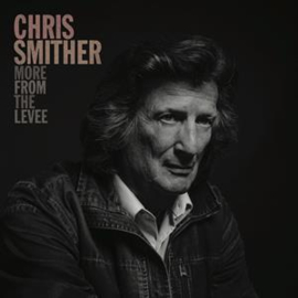 Chris Smither - More From the Levee | CD