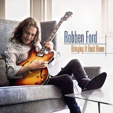 Robben Ford - Bringing It Back Home | CD -Reissue-