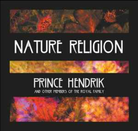 Prince Hendrik And Other Members Of The Royal Family - Nature Religion / Natural Dub Religion  | LP