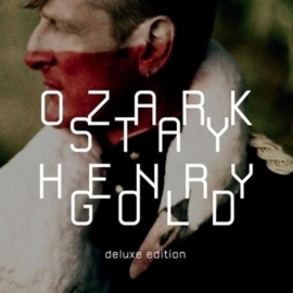 Ozark Henry - Stay gold | 2CD