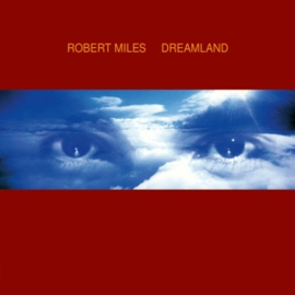 Robert Miles - Dreamland | 2LP -Reissue-