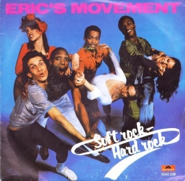 Eric`s Movement - Softrock - Hardrock - 2e hands 7" vinyl single-