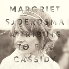 Margriet Sjoersma - A tribute to Eva Cassidy | CD