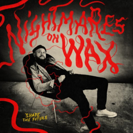 Nightmares on wax - Shape the future | 2LP