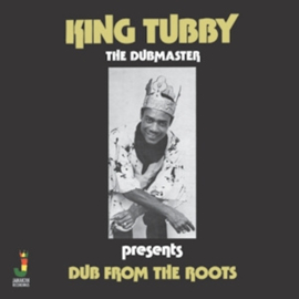 King Tubby - Dub From the Roots | CD