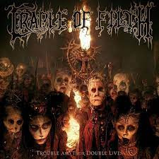 Cradle of Filth - Trouble and Their Double Lives | 2LP