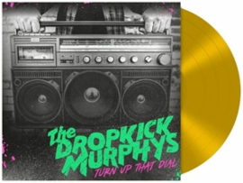Dropkick Murphys - Turn Up That Dial | LP -Coloured vinyl-