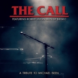 Call Featuring Robert Levon Been of B.R.M.C. | CD + DVD