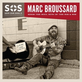 Marc Broussard - S.O.S. Save our soul II | CD