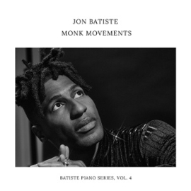 Jon Batiste - Monk Movements | LP