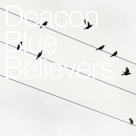 Deacon Blue - Believers | CD