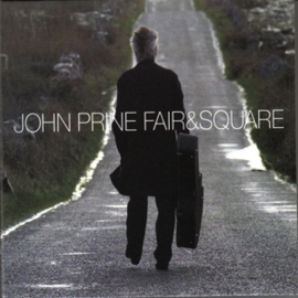 John Prine - Fair & Square | 2LP
