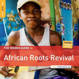 Various - The Rough Guide To African Roots Revival | LP