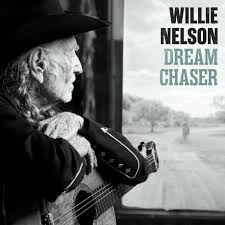 Willie Nelson - Dream Chaser | CD