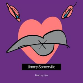 Jimmy Somerville - Read My Lips  | 2CD -reissue-