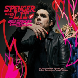 Jon Spencer & the Hitmakers - Spencer Gets It Lit | LP