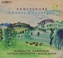 Carolyn Sampson /Tapiola Sinfonietta - Canteloube: Chants D'auvergne  | CD