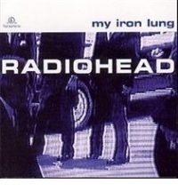 Radiohead - My iron lung | CD
