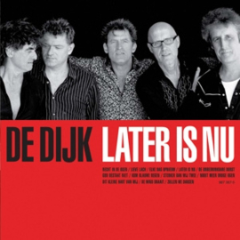 De Dijk - Later is Nu | LP -reissue-