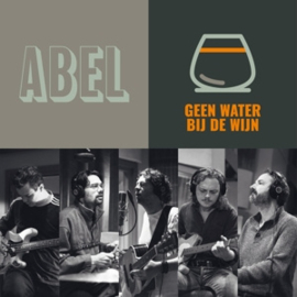 Abel - Geen Water Bij De Wijn | LP