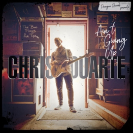 Chris Duarte - Ain't Giving Up | CD