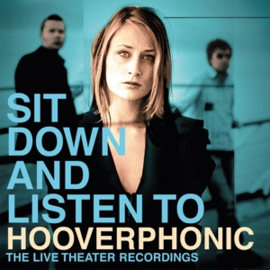 Hooverphonic - Sit Down and Listen | 2LP