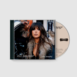 Ella Langley - Still Hungover | CD -Reissue-
