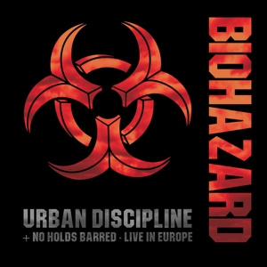 Biohazard - Urban Discipline / No Holds Barred - Live In Europe | CD