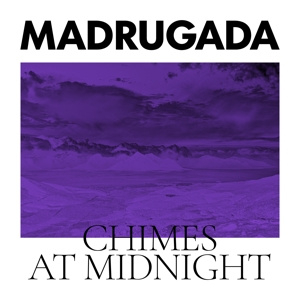 Madrugada - Chimes At Midnight  | 2LP  (Special Edition)/White Vinyl/4 New Songs