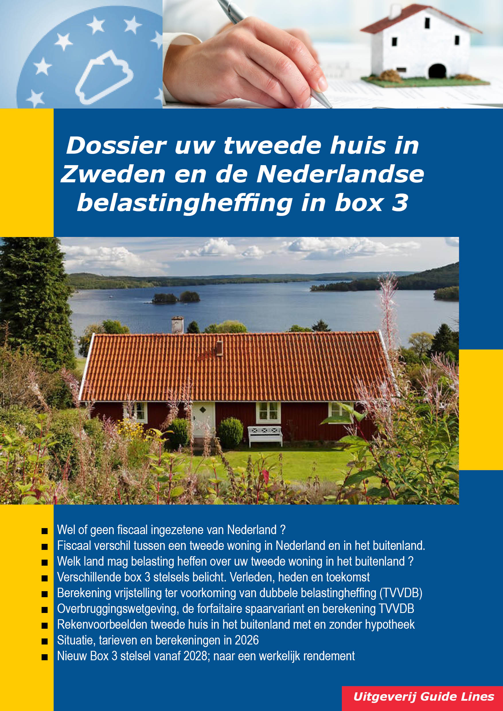 Dossier Uw tweede woning in Zweden en de Nederlandse belastingheffing in box 3 (PDF)