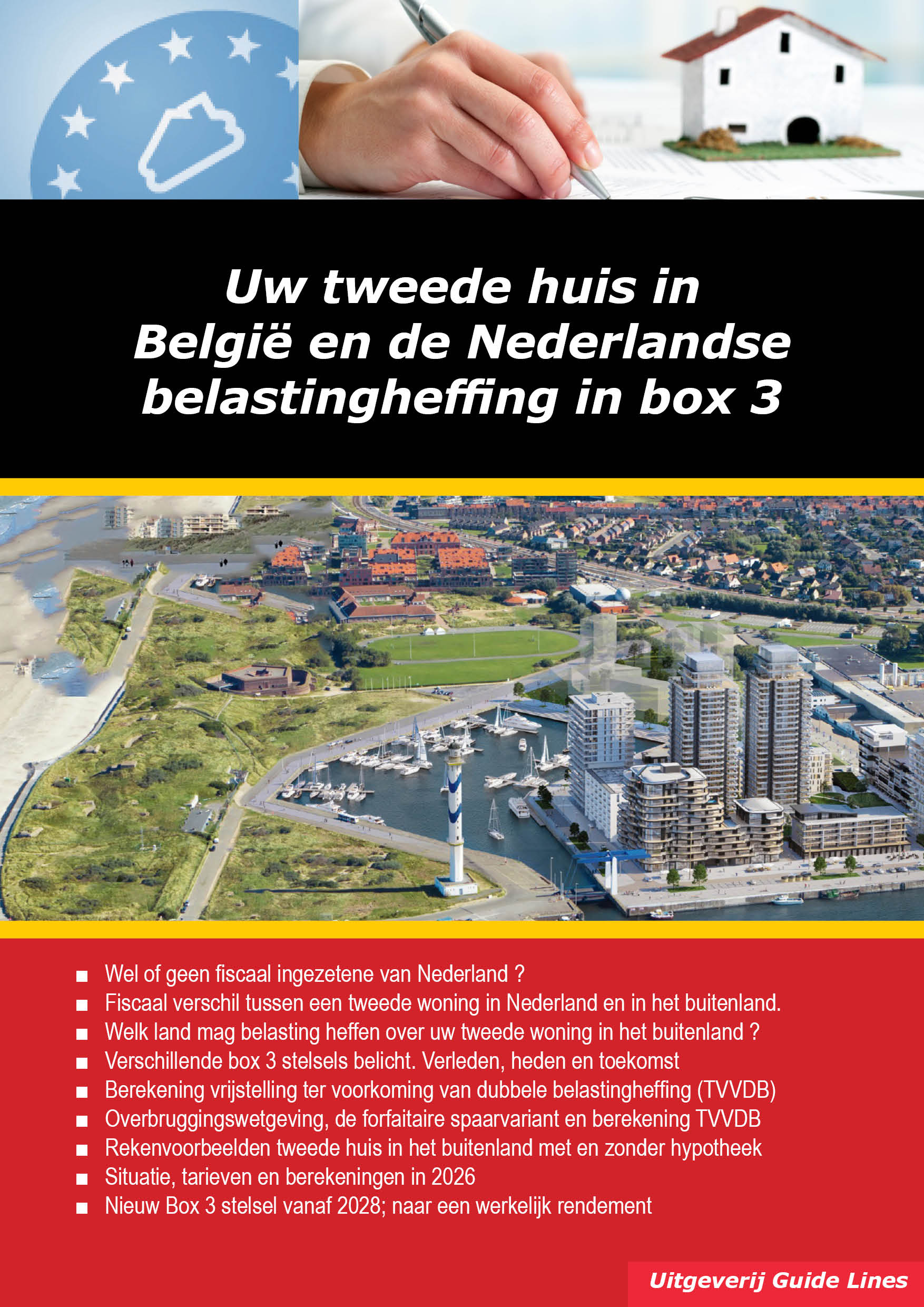 Dossier Uw tweede woning in Belgie en de Nederlandse belastingheffing in box 3 (PDF)
