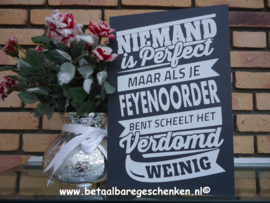 Tekstbord "Perfect Feyenoord"