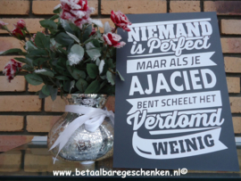 Tekstbord "Perfect Ajax"