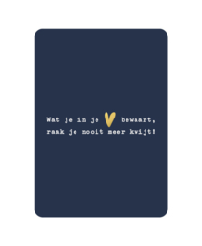 Wenskaart "Wat je in je hart bewaard"