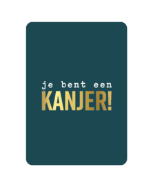 Wenskaart "Je bent een kanjer"