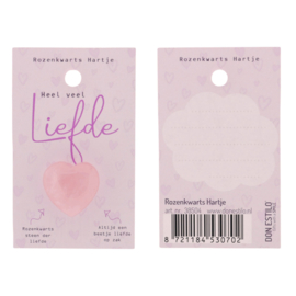 Rozenkwarts hartje “Heel veel liefde” op een Roze Kaart (9×5,5cm)
