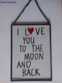 I L♥VE YOU TO THE MOON AND BACK