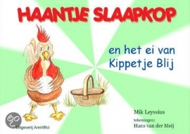 Haantje slaapkop en het ei van Kippetje Blij [B0094]