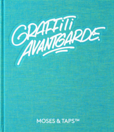 Graffiti Avantgarde - Moses & Taps