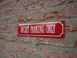 DUCATI PARKING ONLY