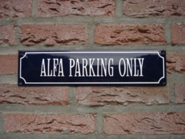 ALFA PARKING ONLY