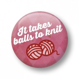 Button 'It takes balls to knit